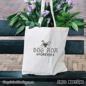 "Dog Mom Forever" Shopping Tote